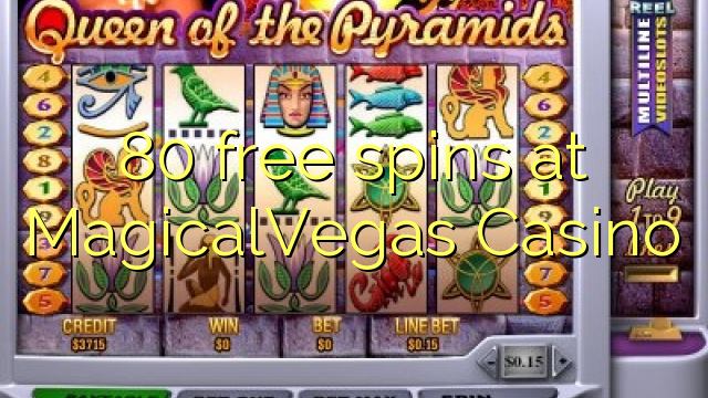 80 free spins at MagicalVegas Casino