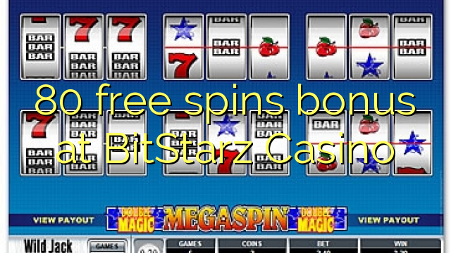 80 free spins bonus at BitStarz Casino
