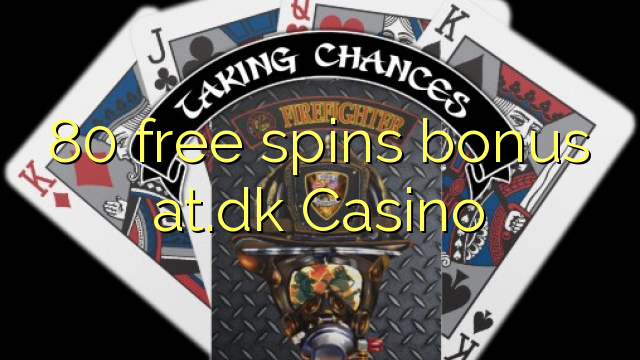 80 senza spins Bonus at.dk Casino