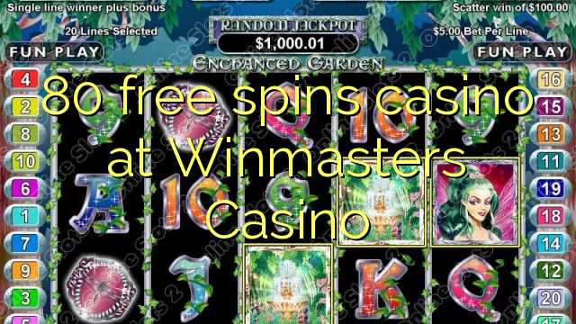 Winmasters Casino येथे 80 विनामूल्य स्पाइन्स कॅसिनो