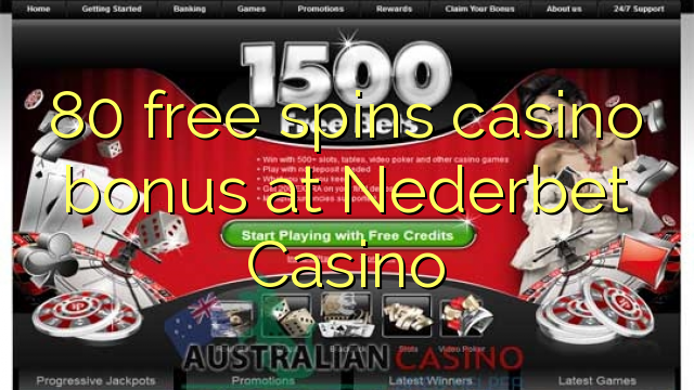 80 free spins casino bonus at Nederbet Casino