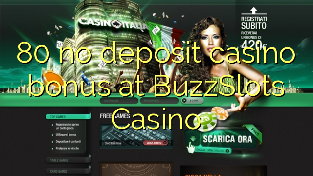 80 no deposit casino bonus at BuzzSlots Casino