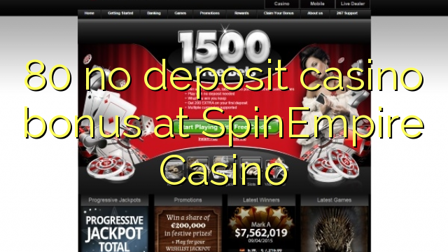 80 no deposit casino bonus at SpinEmpire Casino