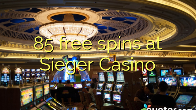 85 free spins at Sieger Casino