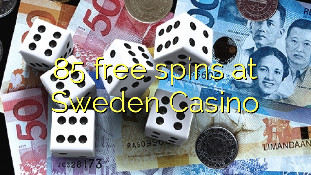 85 free spins sa Sweden Casino