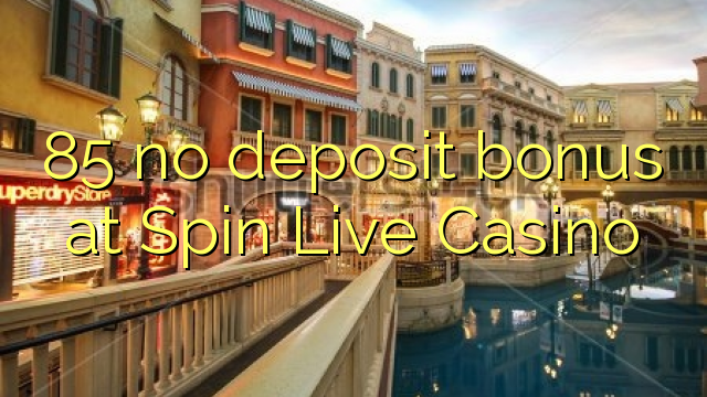 85 no deposit bonus bij Spin Live Casino