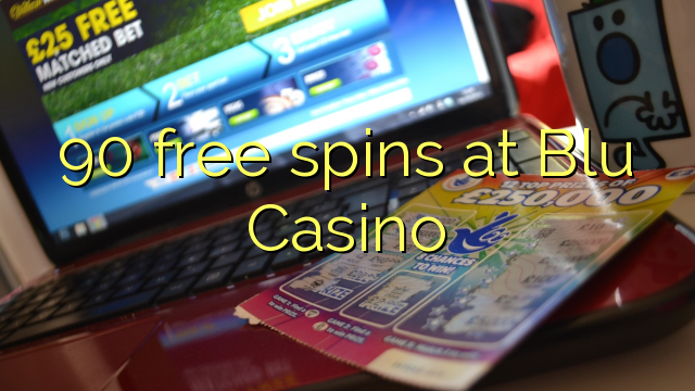 90 free spins at Blu Casino