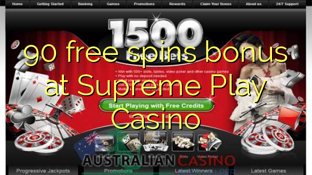 90 giliran free bonus ing Supreme Play Casino