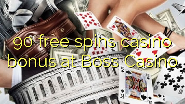 90 free spins casino bonus at Boss  Casino