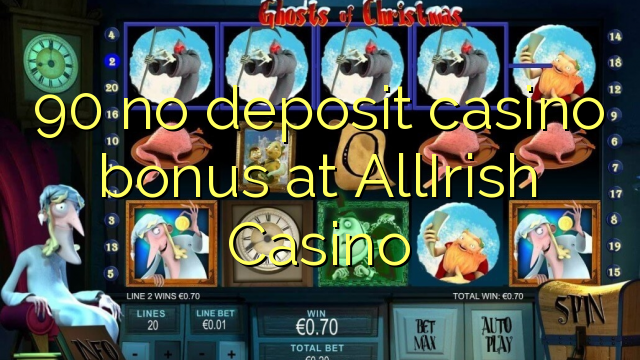 90 geen deposito casino bonus by AllIrish Casino