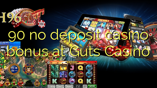 90 žiadny vklad kasíno bonus v kasíne Guts