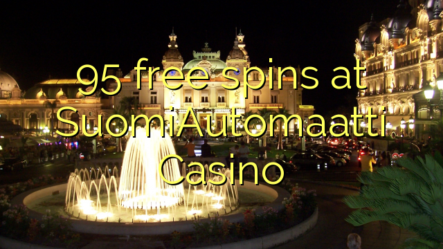 95 free spins at SuomiAutomaatti Casino