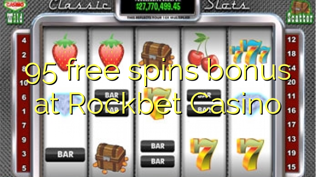 95 free spins bonus at Rockbet Casino