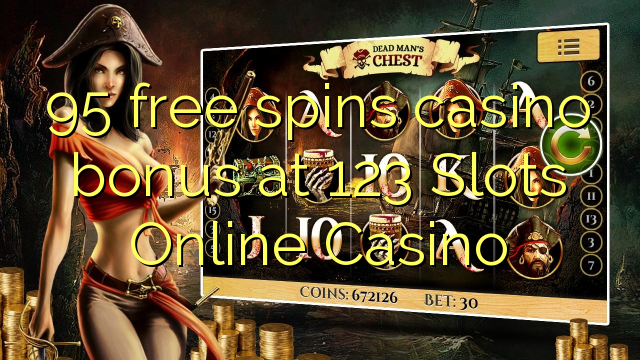 95 free spins casino bonus at 123 Slots Online Casino