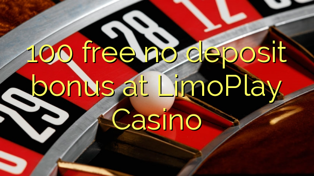 100 sprostiti ni depozit bonus na LimoPlay Casino