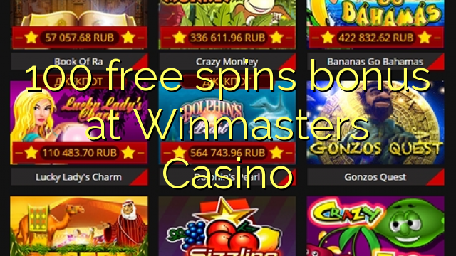 Ang 100 free spins bonus sa Winmasters Casino