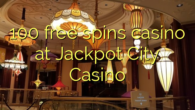 100 bepul Jackpot Siti Casino kazino Spin