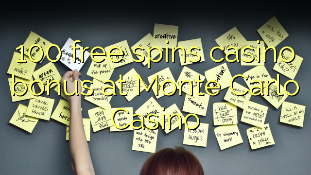 100 brezplačni casino bonus pri casinoju Monte Carlo