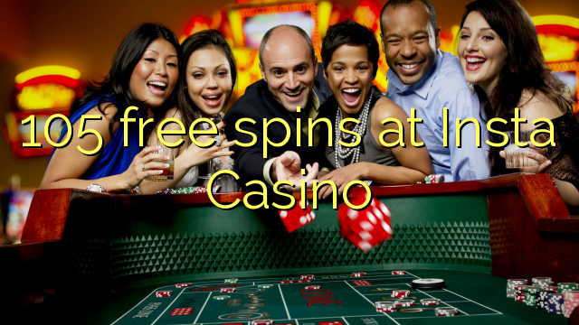 105 free spins at Insta Casino