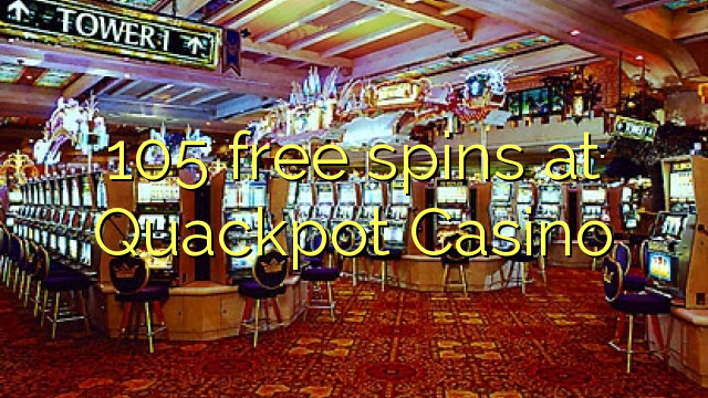 105 gratis spins by Quackpot Casino