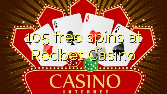 105 ufulu amanena pa Redbet Casino