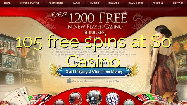 105 free spins at So Casino