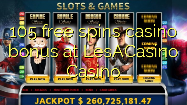 105 free spins casino bonus at LesACasino 