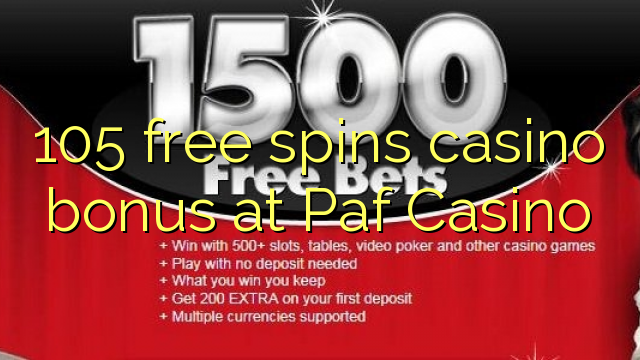 105 δωρεάν περιστροφές μπόνους καζίνο στο Paf Casino