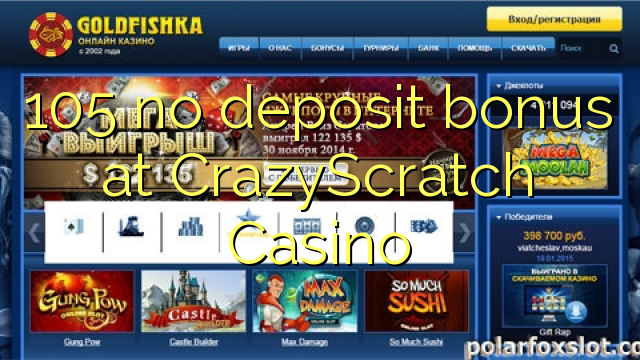 105 no deposit bonus at CrazyScratch Casino