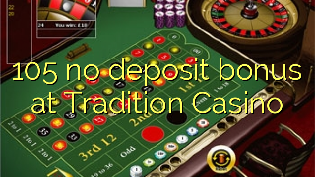 Дәстүрлі казинода 105 депозит бонусы жоқ