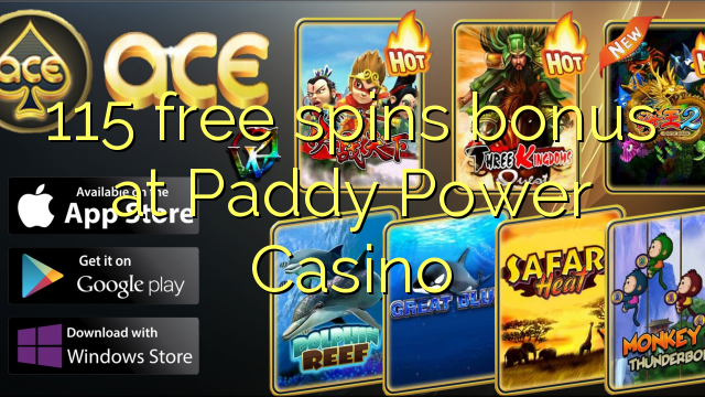 115 free spins bonus at Paddy Power Casino