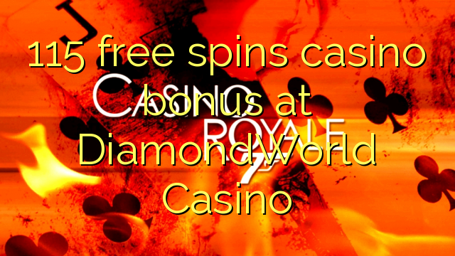 115 gratis spins casino bonus på DiamondWorld Casino