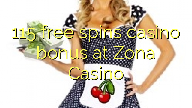 Zona 賭場 115 次免費旋轉賭場獎金