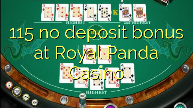 115 no deposit bonus at Royal Panda Casino