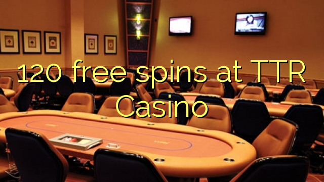 120 gratis spinn på TTR Casino