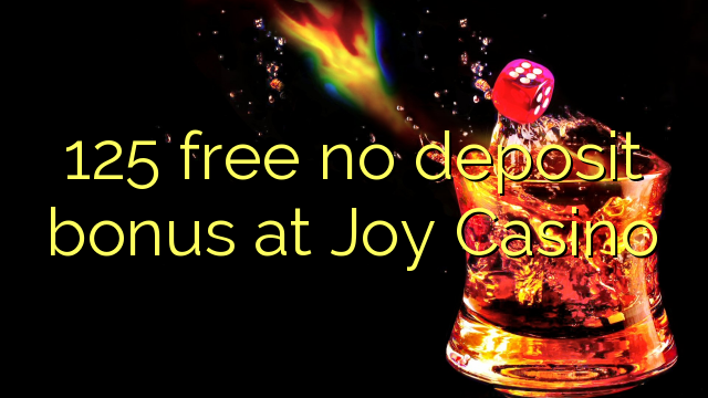 125 უფასო არ დეპოზიტის ბონუსის at Joy Casino