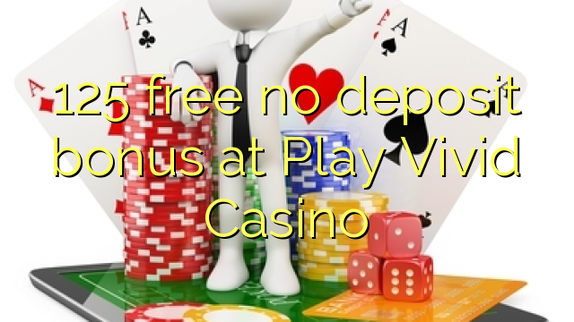 125 oo lacag la'aan ah ma bonus deposit at Play Casino cad