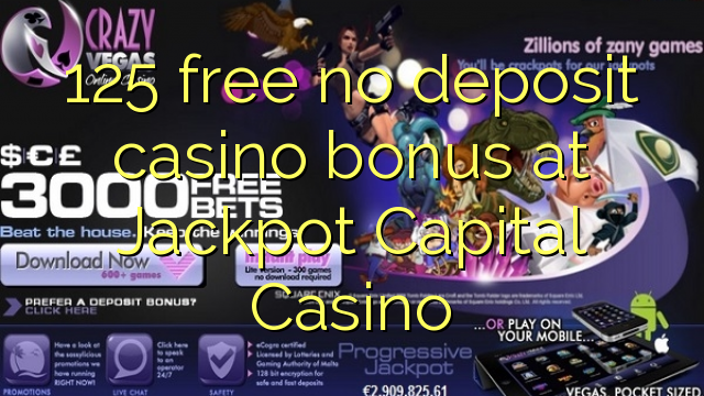 125 free no deposit casino bonus at Jackpot Capital Casino