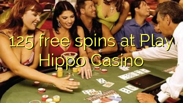 125 free spins at Play Hippo Casino 125 free spins at Play Hippo Casino
