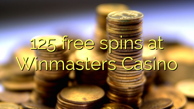 125 free spins at Winmasters Casino