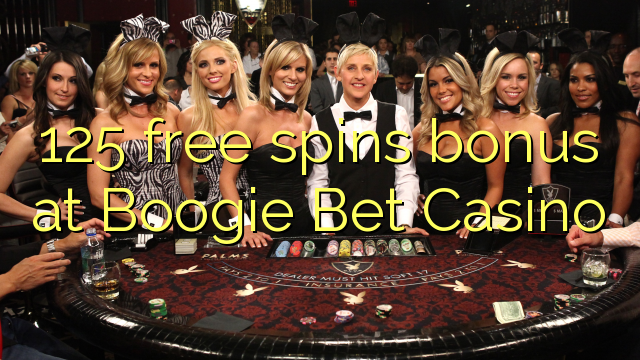 125 free spins bonus at Boogie Bet Casino