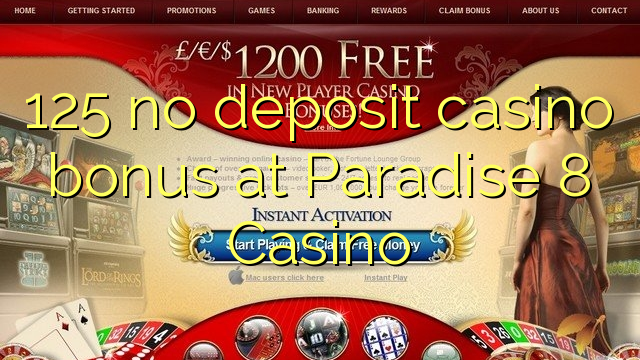 125 no deposit casino bonus at Paradise 8 Casino