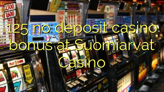 125 no deposit casino bonus at Suomiarvat Casino