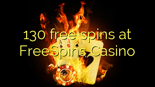 Bonus liber 130 spins ad FreeSpins