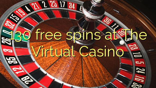 130 gratis spinn på The Virtual Casino