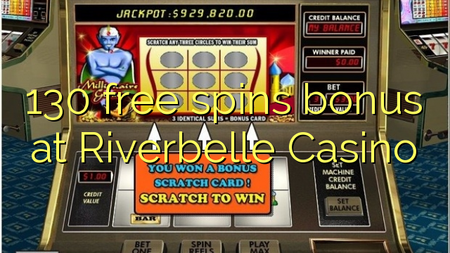 130 free spins bonus at Riverbelle Casino