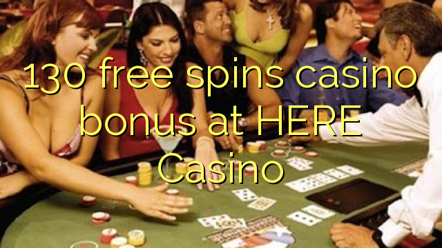 130 Freispiele Bonus Casino im Casino HIER