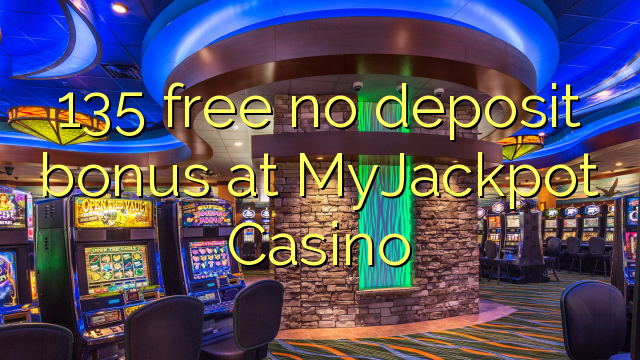 135 libirari ùn Bonus accontu à MyJackpot Casino
