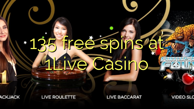 135 free spins at 1Live Casino