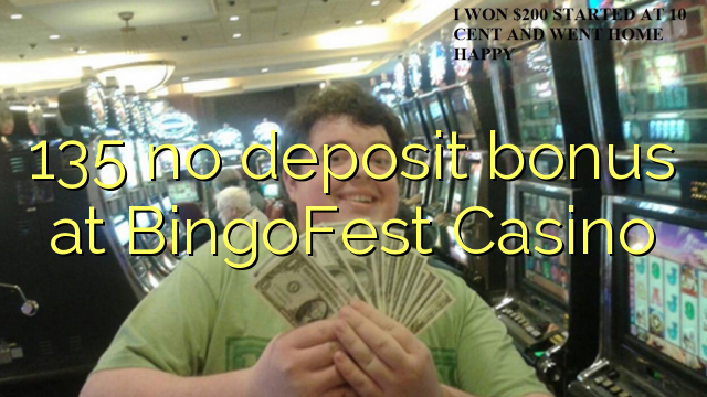 135 nema depozit bonus na BingoFest Casino